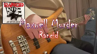 【ベースで弾いてみた】Maxwell Murder / Rancid