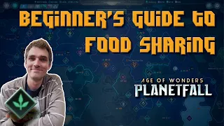 Beginner's Guide to Food Sharing in Age of Wonders: Planetfall