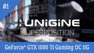 Superposition Benchmark v1.1  |  GIGABYTE GeForce GTX 1080 Ti