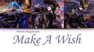 Twisted Wonderland: (Kan/Rom/Id/Eng) Glorius Masquerade【Make A Wish】