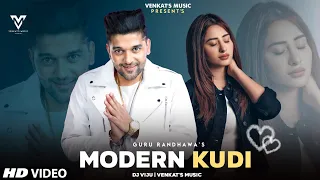 Modern Kudi : Guru Randhawa (Remix-Video) | Ft. Dj Viju | New Punjabi Songs 2021|VENKAT'S MUSIC 2021