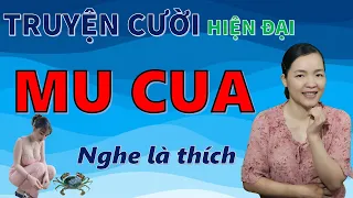 Tuyển tập Truyện cười tiếu lâm hay mới nhất với CÁI MU CUA.  giúp bạn khoẻ 24h, Bé Hưng TVina