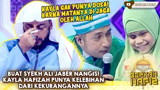 BUAT SYEKH ALI JABER NANGIS! KAYLA HAFIZAH PUNYA KELEBIHAN DARI KEKURANGANNYA - BERKAH HAFIZ