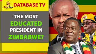 THE MOST EDUCATED PRESIDENT IN ZIMBABWE