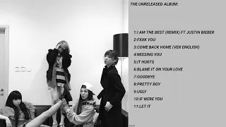 2NE1 - THE UNRELEASED ALBUM (unreleased and demos)