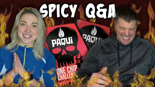 PAQUI ONE CHIP CHALLENGE & BURNING QUESTIONS