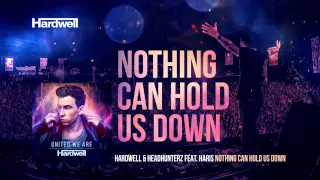 Hardwell & Headhunterz feat. Haris - Nothing Can Hold Us Down (Extended Mix) #UnitedWeAre