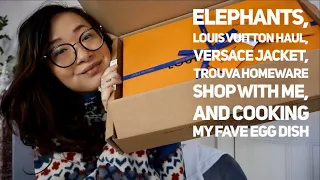 Elephants, Louis Vuitton Haul, Trouva Homeware Shopping and Cooking My Fave Egg Dish | wenwen stokes