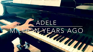 [PIANO COVER] Million Years Ago - ADELE Adkins, Greg Kurstin