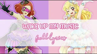 Aikatsu! Wake Up My Music ( Ichigo & Ringo ) - Full & Lyrics