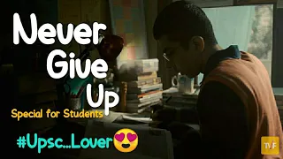 Don't Give Up On Your Dreams!|motivational video| motivational songs | upsc motivation