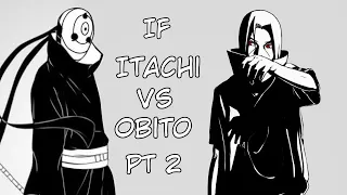 IF ITACHI VS OBITO 2  [FAN ANIMATION]