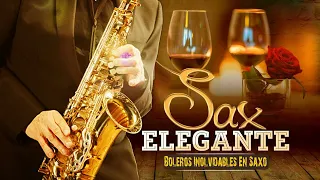 LUXURY MUSIC FOR 5 STAR HOTELS, RESTAURANTS, SPA - Unforgettable Boleros In Saxo