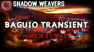 Baguio Transient Horror Stories | True Horror Stories | Shadow Weavers