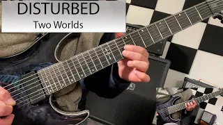 Disturbed - Two Worlds - Guitar Cover