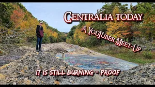 Centralia Today ~ A Revisit/Tour YouTuber Meet-Up