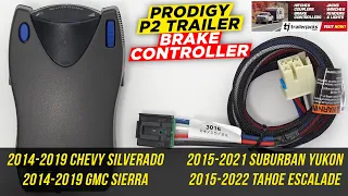Prodigy P2 Trailer Brake Controller For 14-19 Chevy Silverado GMC Sierra 15-22 Tahoe 15-21 Suburban