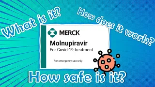 NEW COVID-19 antiviral Molnupiravir: mechanism of action, effectiveness and safety concerns