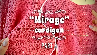 Потрясающей красоты летний кардиган крючком «MIRAGE» part 3 🌺🌺🌺 How to crochet beautiful cardigan