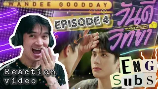 WANDEE GOODDAY วันดีวิทยา EPISODE 4 | REACTION | HELLO EDUCATION!!! INFORMATIVE! HAHA