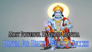 Most Powerful Hanuman Mantra | Mantra For Health - Wealth & Success | Nonstop