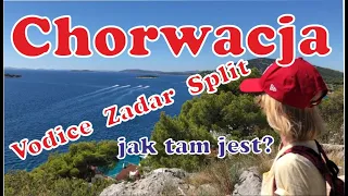Chorwacja Vodice Split oraz inne miejsca uwielbiane przez Polaków, czy warto? Jak tam jest?
