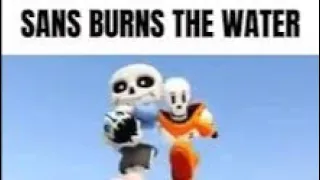 papyrus when sans burns the water