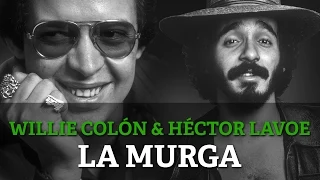 Willie Colon & Hector Lavoe - La Murga