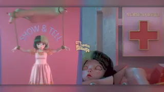 show & tell x nurse's office • melanie martinez 「mashup」 ‧₊˚