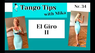 Tango Tips with Mika Nr. 34: "El Giro Part II"