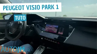 Tutoriel Peugeot Visio Park 1 : maîtrisez le stationnement facilement !