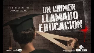 Un Crimen Llamado Educación TRAILER 2017