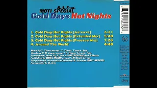 B.A.(Bülent Aris)  Feat. Moti Special - Cold Days Hot Nights (Extended Mix)