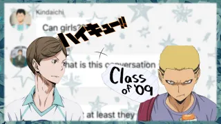 Haikyuu x Class of ‘09 the anime | Haikyuu texts | Haikyuu ‘lyric prank’ | live au |