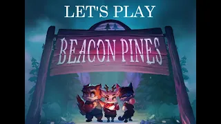 Let's Play Beacon Pines Part 13