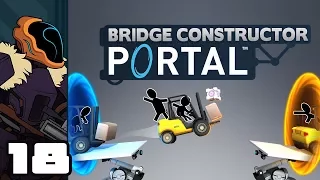 Let's Play Bridge Constructor Portal - PC Gameplay Part 18 - The Ultra Reacharound