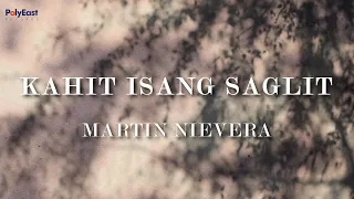 Martin Nivera - Kahit Isang Saglit (Official Lyric Video)