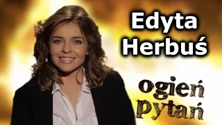 Edyta Herbuś - Ogień Pytań