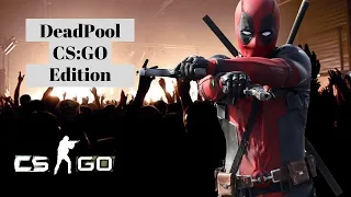 Dead Pool - CS:GO Edition