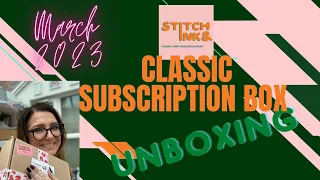 Stitch & Ink Sewing Subscription Classic Box - March 2023 Unboxing