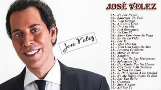 Jose Velez Todos Sus 30 Grandes Exitos Inolvidables - Las 30 Mejores Canciones de Jose Velez