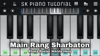 Main Rang Sharbaton - Piano Tutorial | Phata Poster Nikhla Hero | Perfect Piano