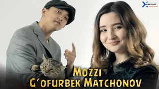 G'ofurbek Matchanov - Mozzi | Гофурбек Матчанов - Моззи
