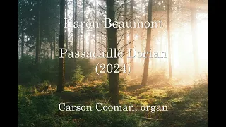 Karen Beaumont — Passacaille Dorian (2024) for organ