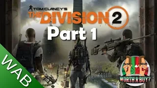 The Division 2 Review (in progress) - Worthabuy?