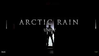 Arctic Rain - "Unity" - Official Music Video