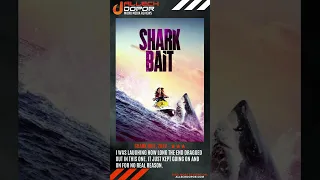 MICRO MEDIA REVIEW: Shark Bait, 2022 - ★★★