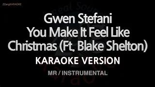 Gwen Stefani-You Make It Feel Like Christmas (Ft. Blake Shelton) (MR/Inst.) (Karaoke Version)