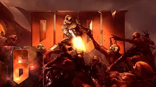 DOOM 2016 - Сложность: Кошмар - Первый раз - Прохождение #6