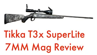 Tikka t3x superlite 7mm Remington magnum review